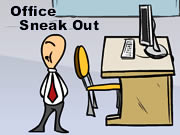 Office Sneak Out