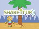 Shake It Up Touch