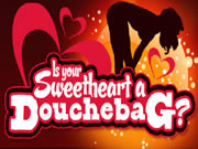 Sweetheart A Douchebag